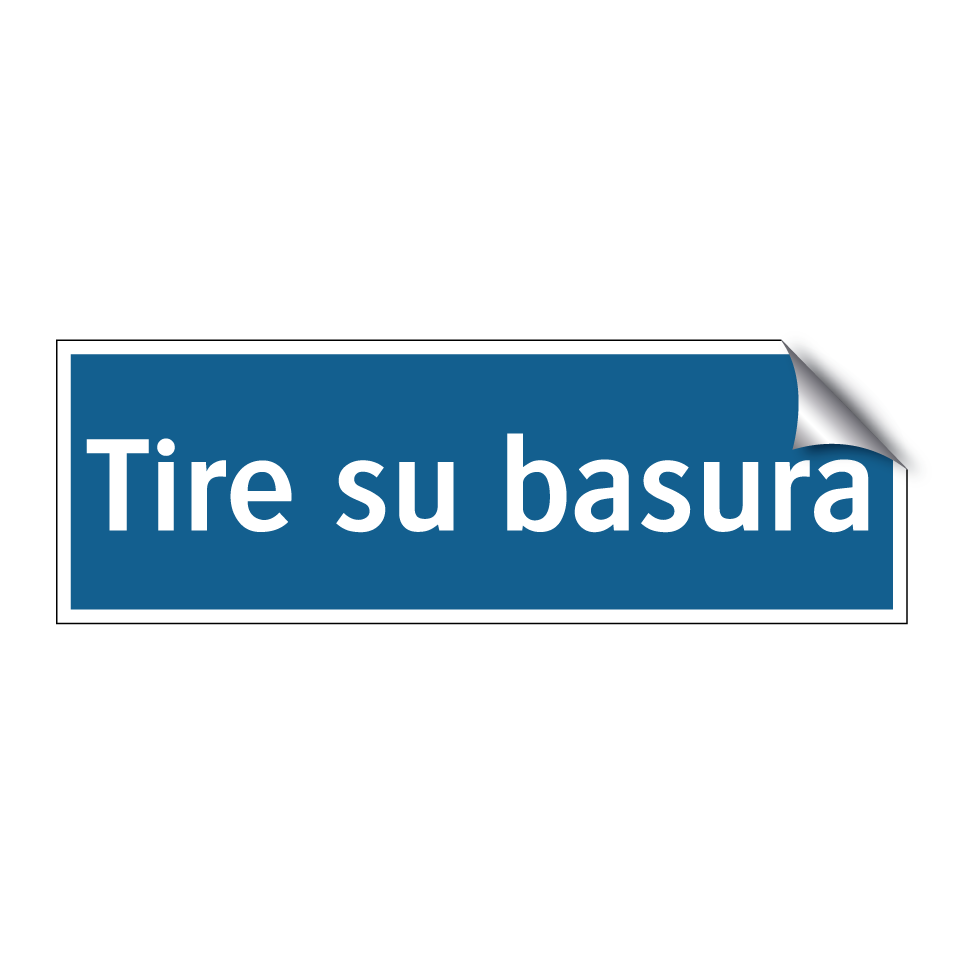 Tire su basura