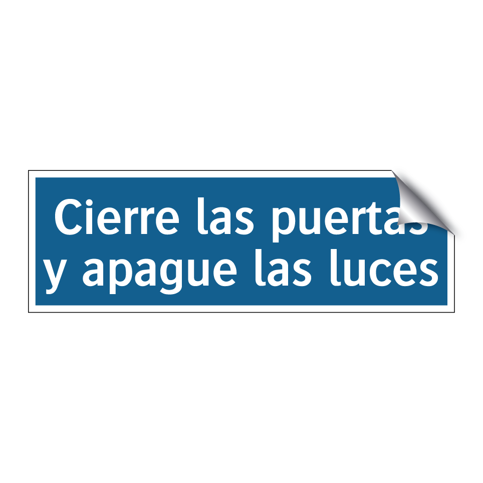 Cierre las puertas y apague las luces