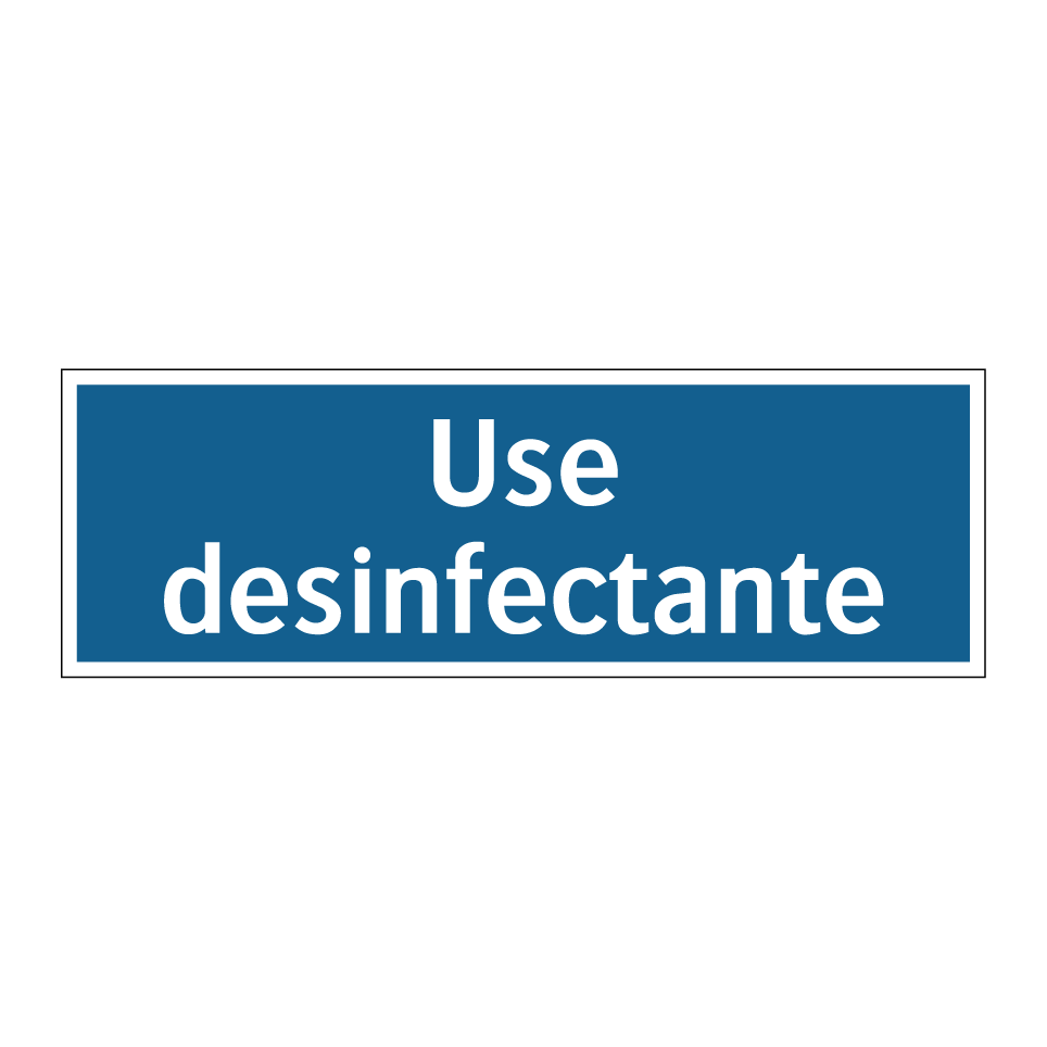 Use desinfectante
