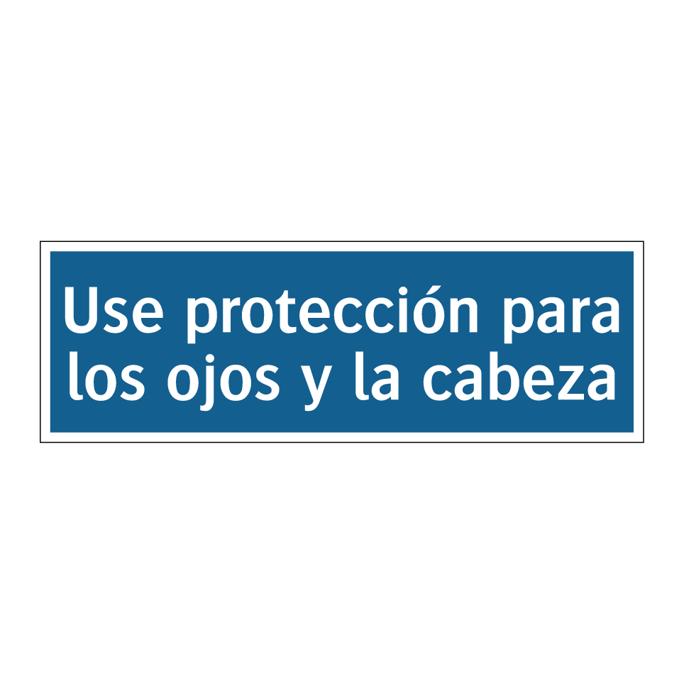 Use protección para los ojos y la cabeza
