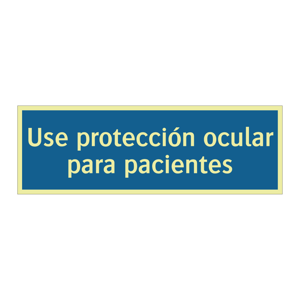 Use protección ocular para pacientes
