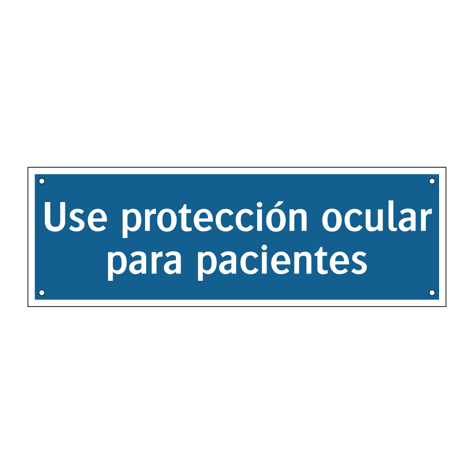Use protección ocular para pacientes