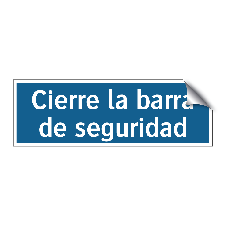 Cierre la barra de seguridad