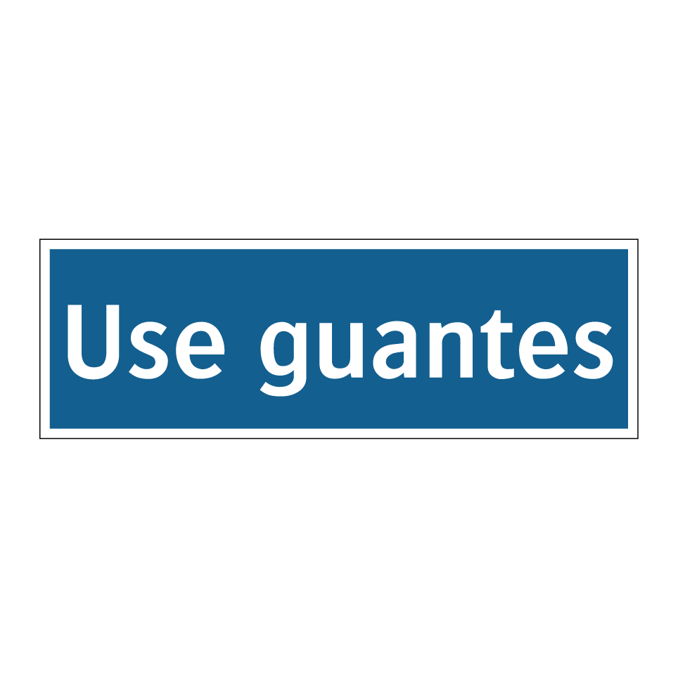 Use guantes