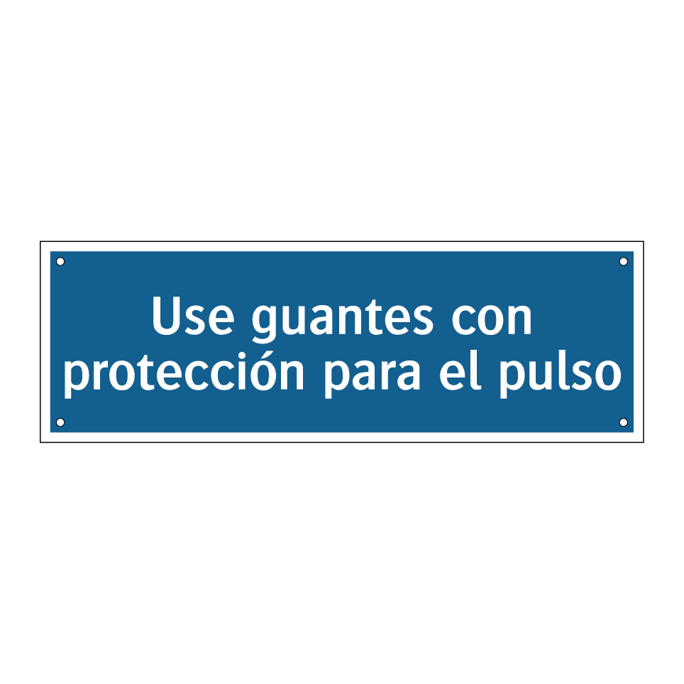 Use guantes con protección para el pulso