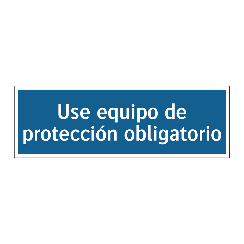 Use equipo de protección obligatorio