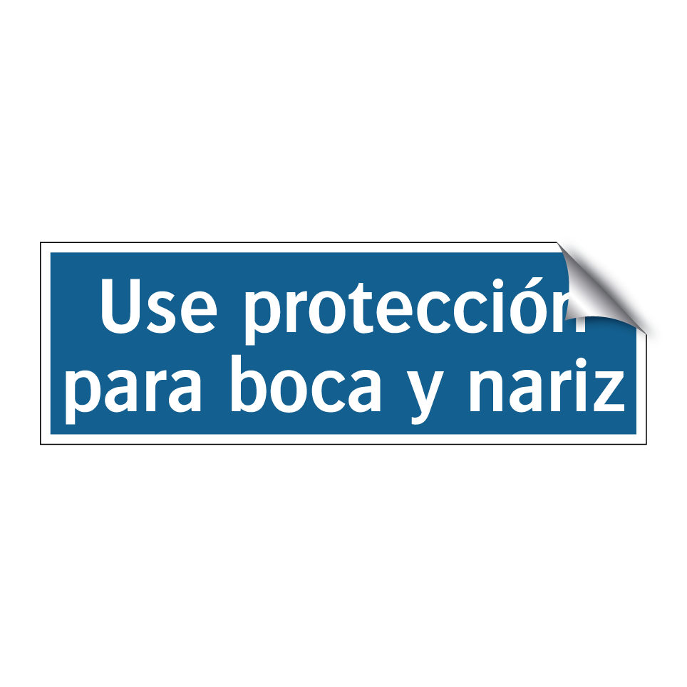 Use protección para boca y nariz