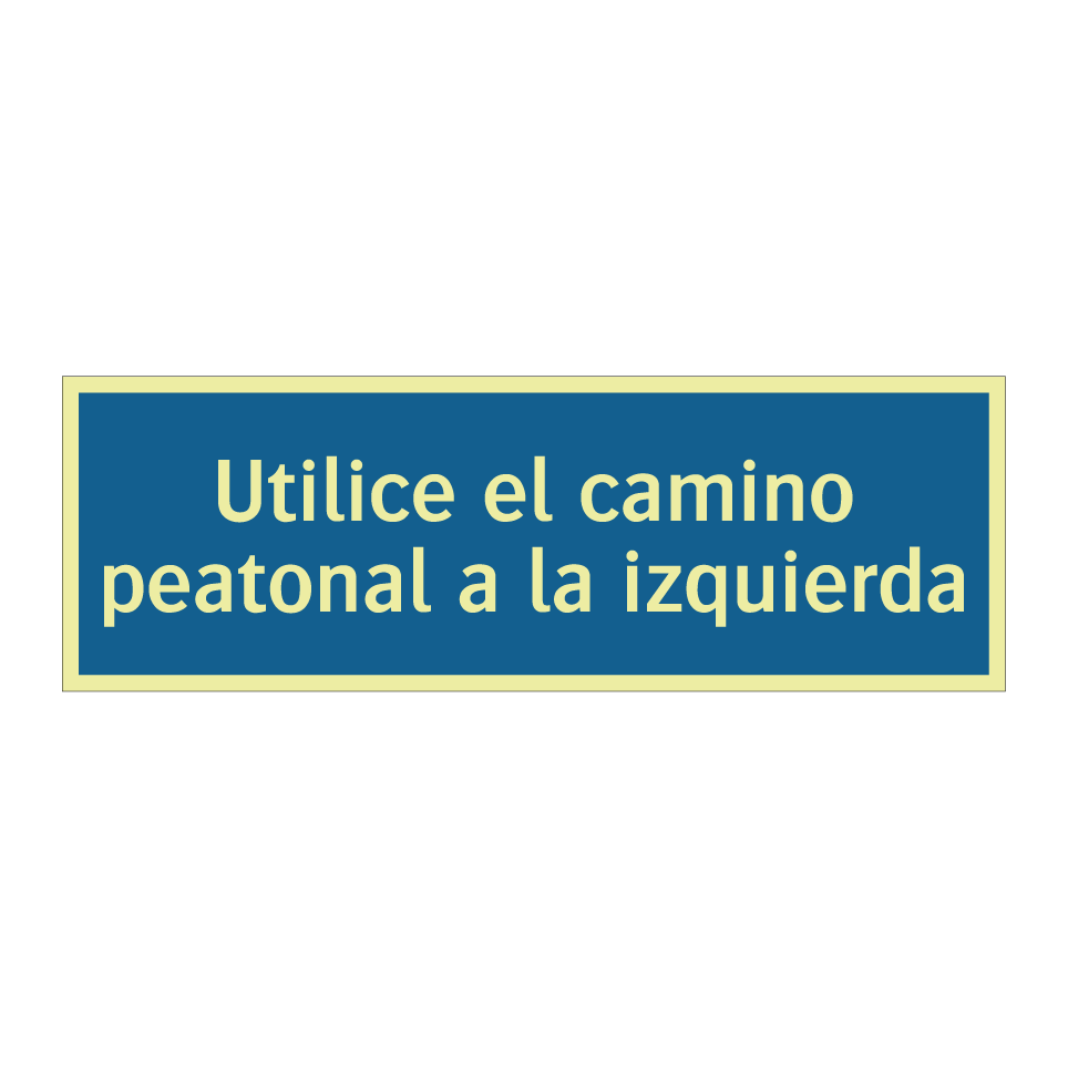 Utilice el camino peatonal a la izquierda