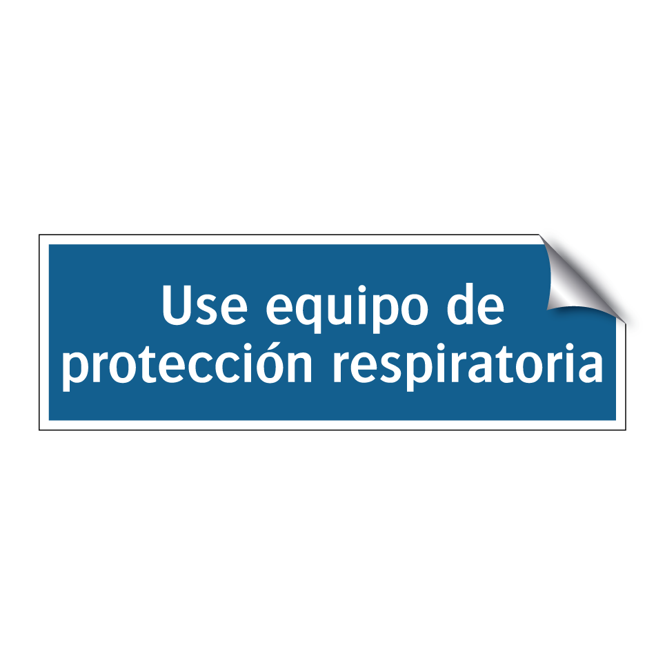 Use equipo de protección respiratoria