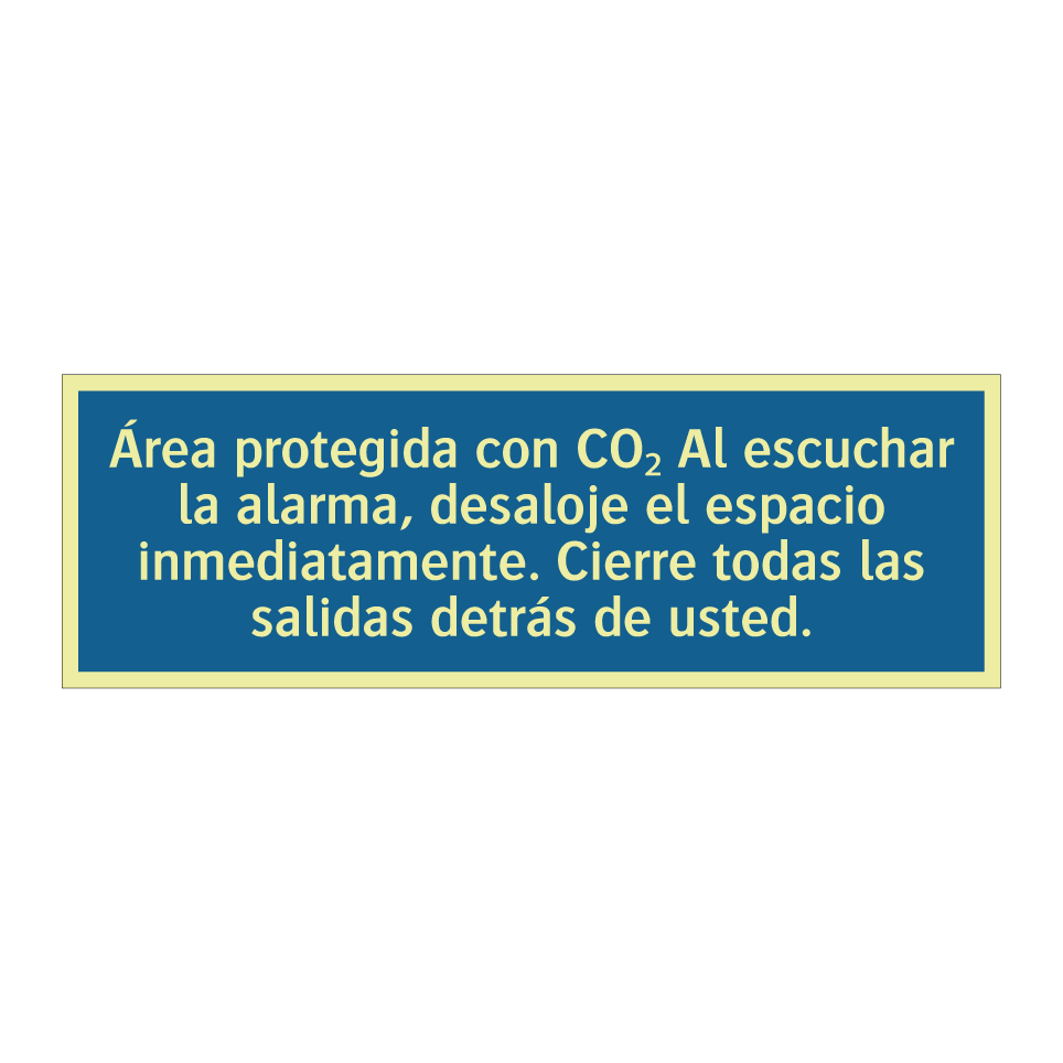 Área protegida con CO₂ Al escuchar la alarma, desaloje el espacio inmediatamente. Cierre todas las salidas detrás de usted.