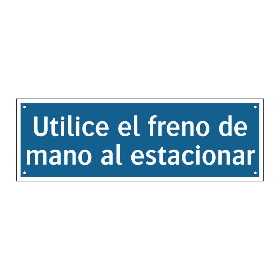 Utilice el freno de mano al estacionar