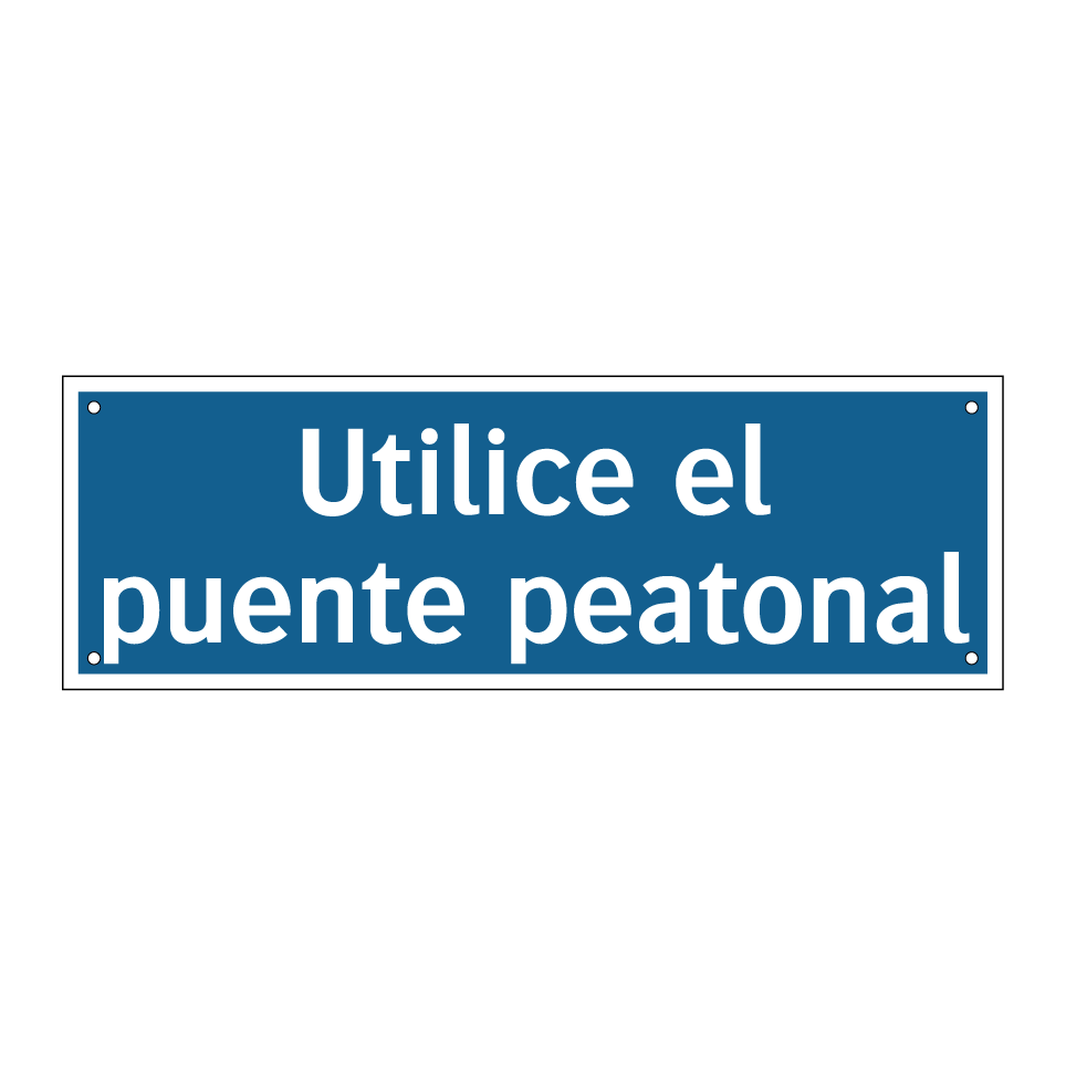 Utilice el puente peatonal