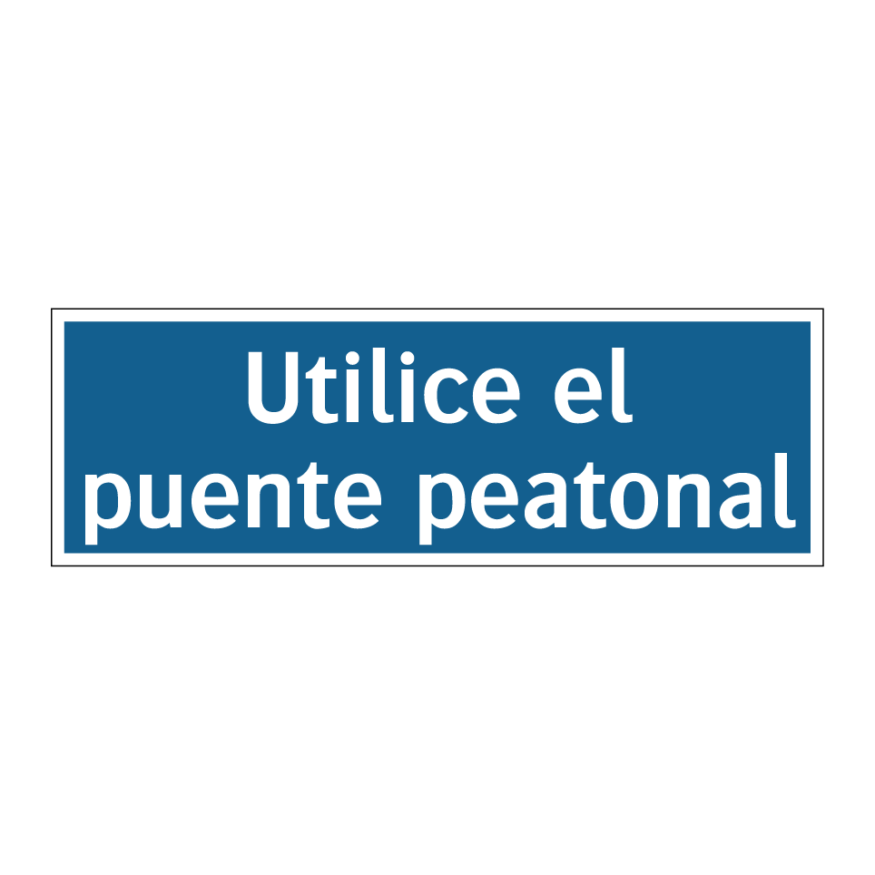 Utilice el puente peatonal