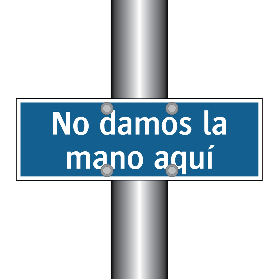 No damos la mano aquí