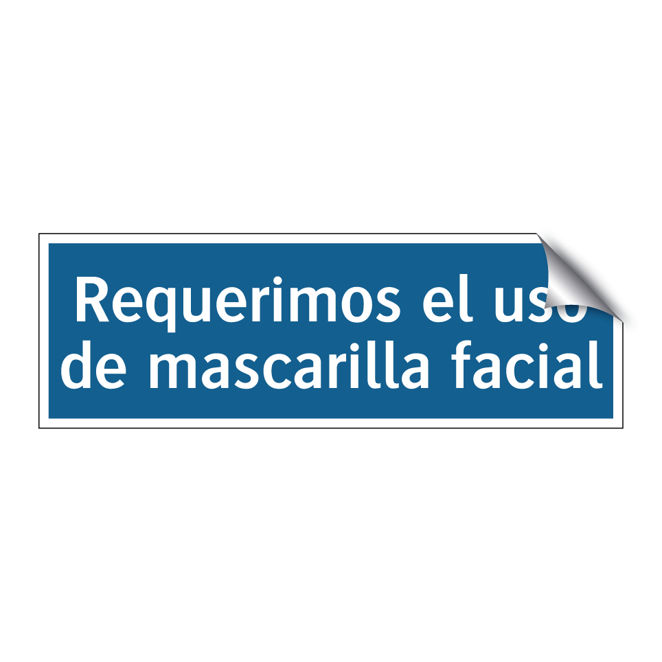 Requerimos el uso de mascarilla facial