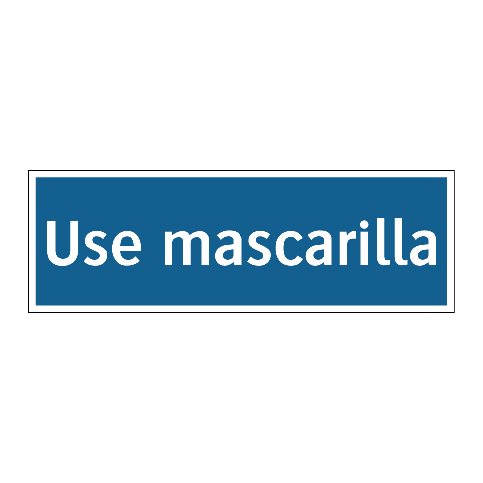 Use mascarilla
