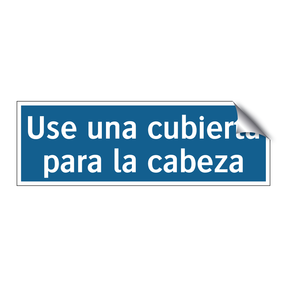 Use una cubierta para la cabeza