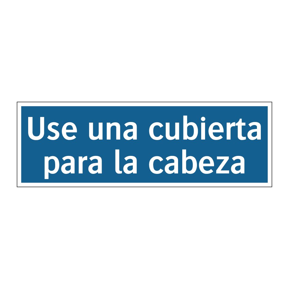 Use una cubierta para la cabeza