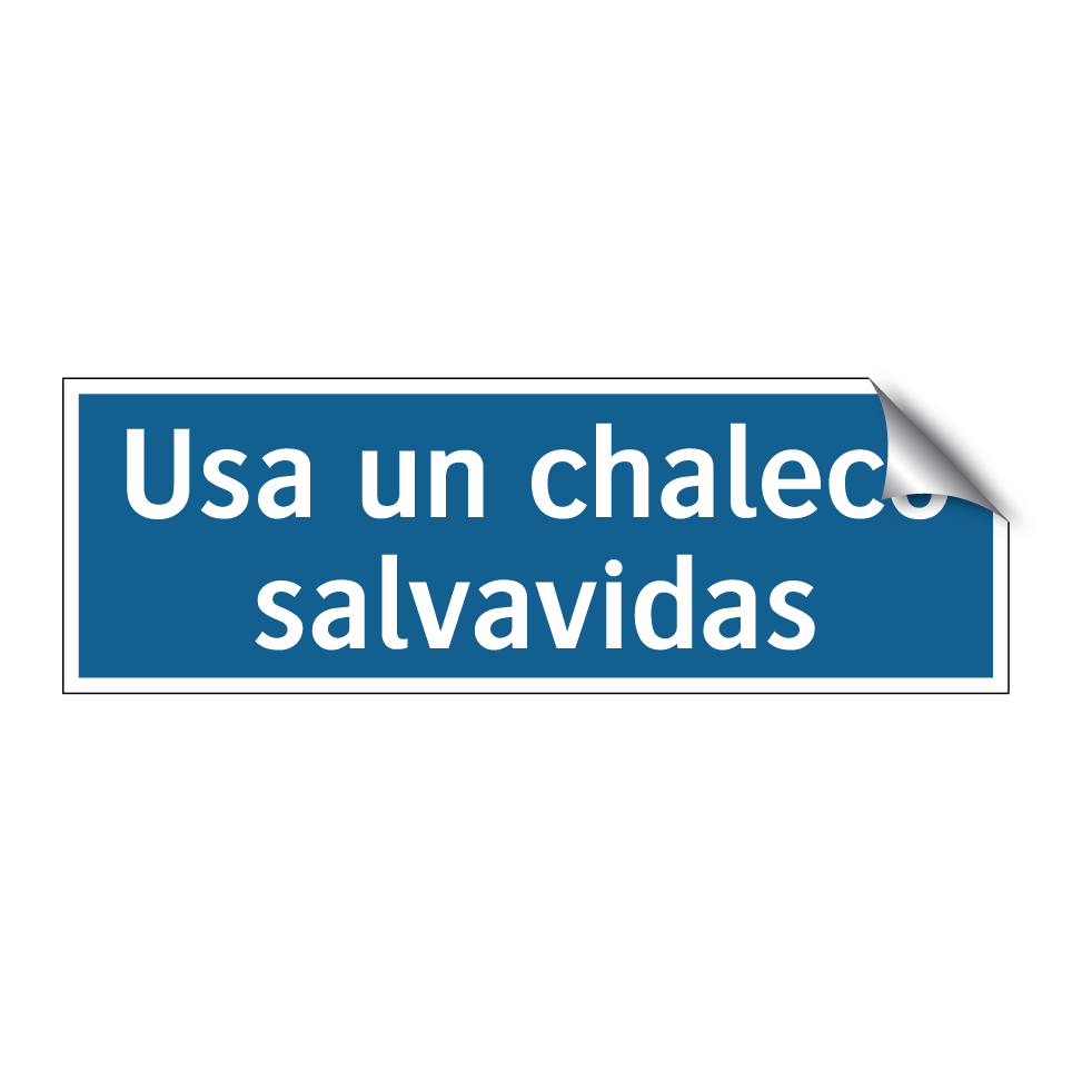 Usa un chaleco salvavidas