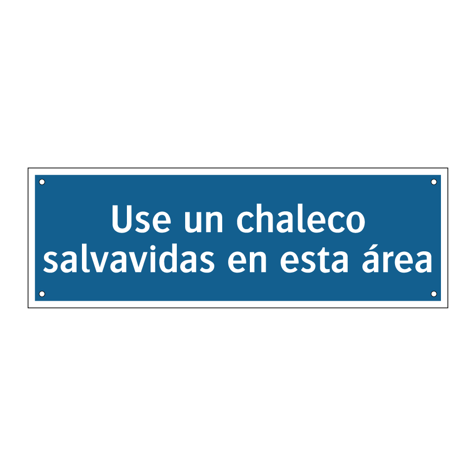 Use un chaleco salvavidas en esta área