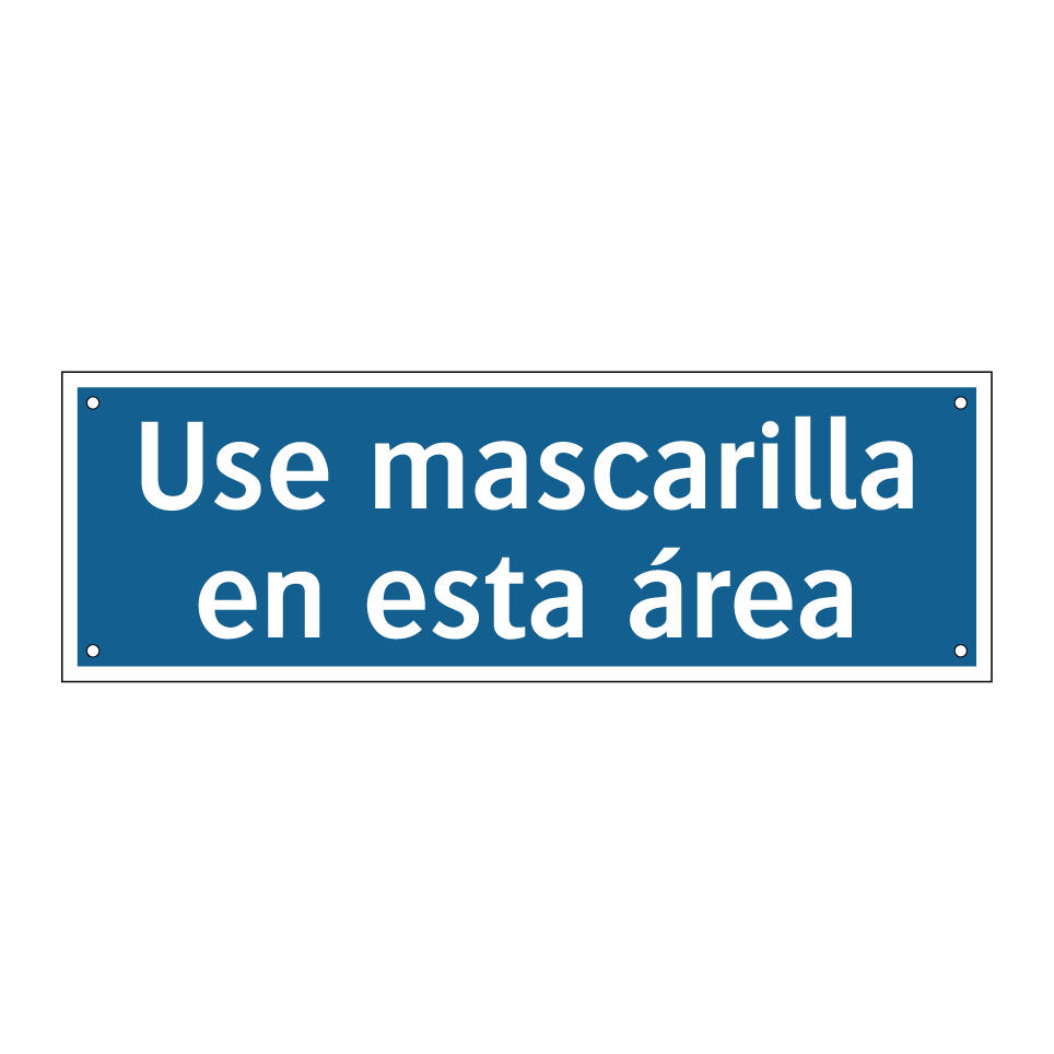 Use mascarilla en esta área