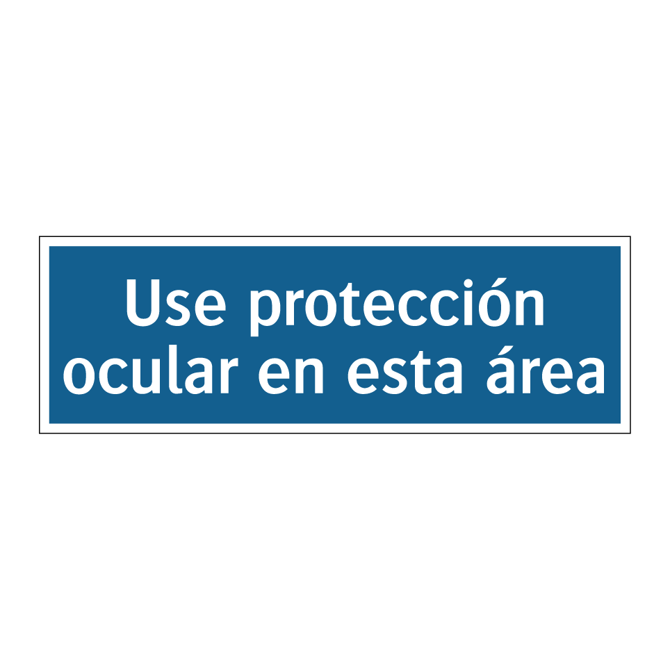 Use protección ocular en esta área