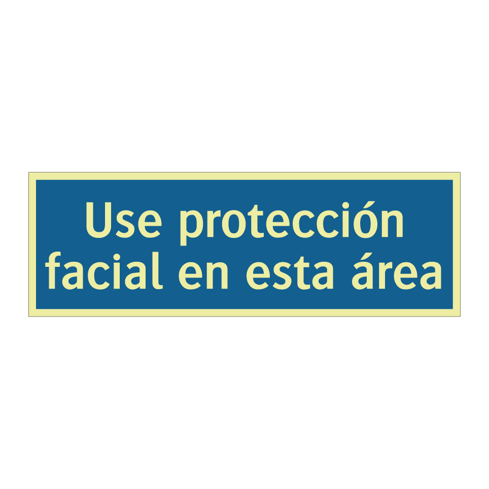 Use protección facial en esta área