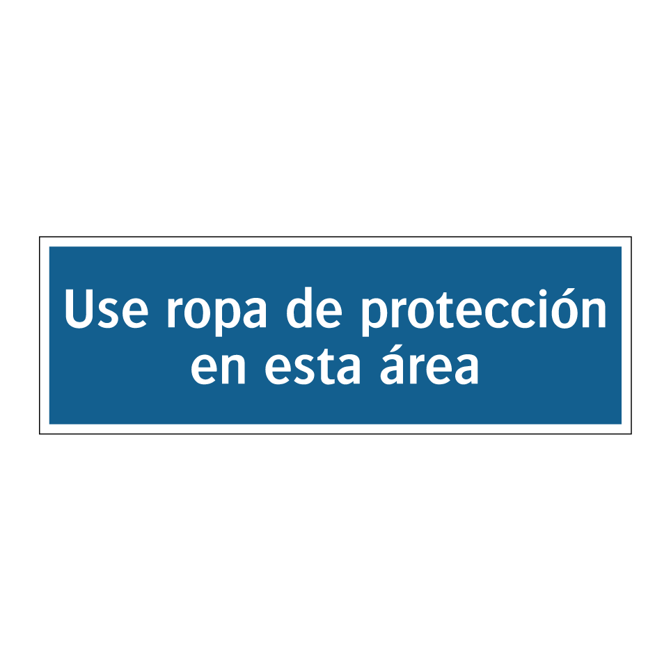 Use ropa de protección en esta área