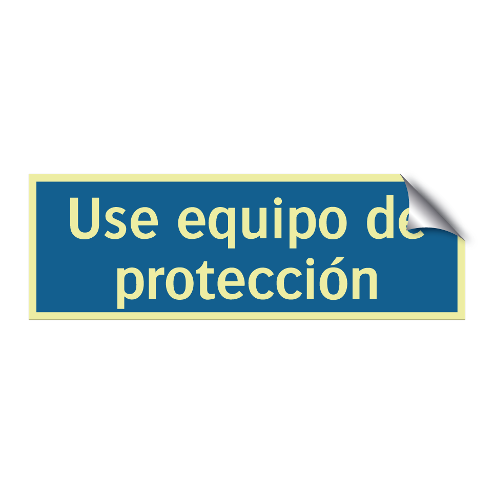 Use equipo de protección