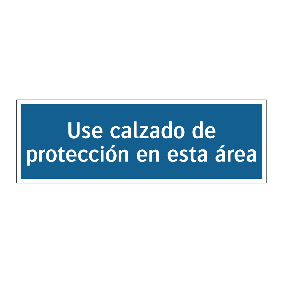 Use calzado de protección en esta área