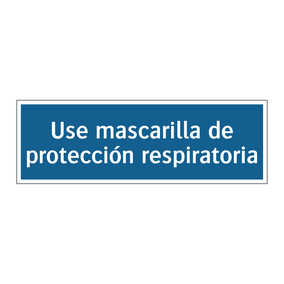 Use mascarilla de protección respiratoria
