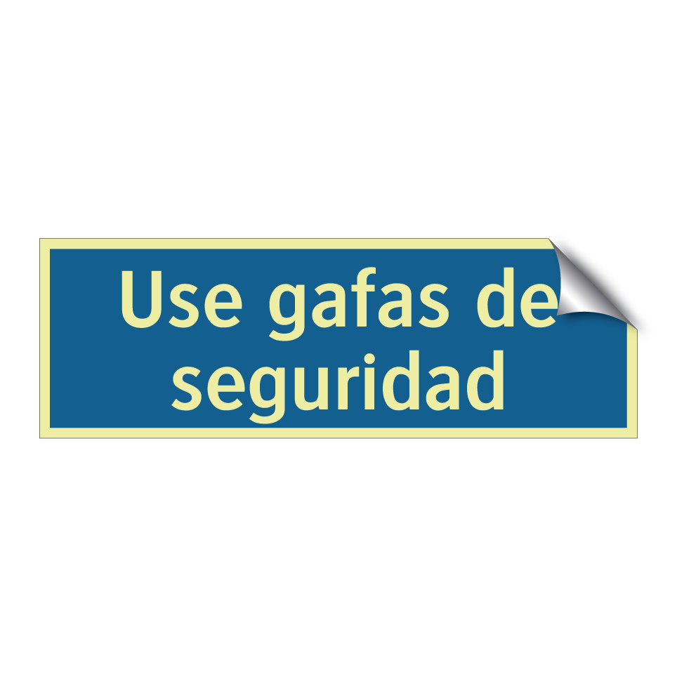 Use gafas de seguridad