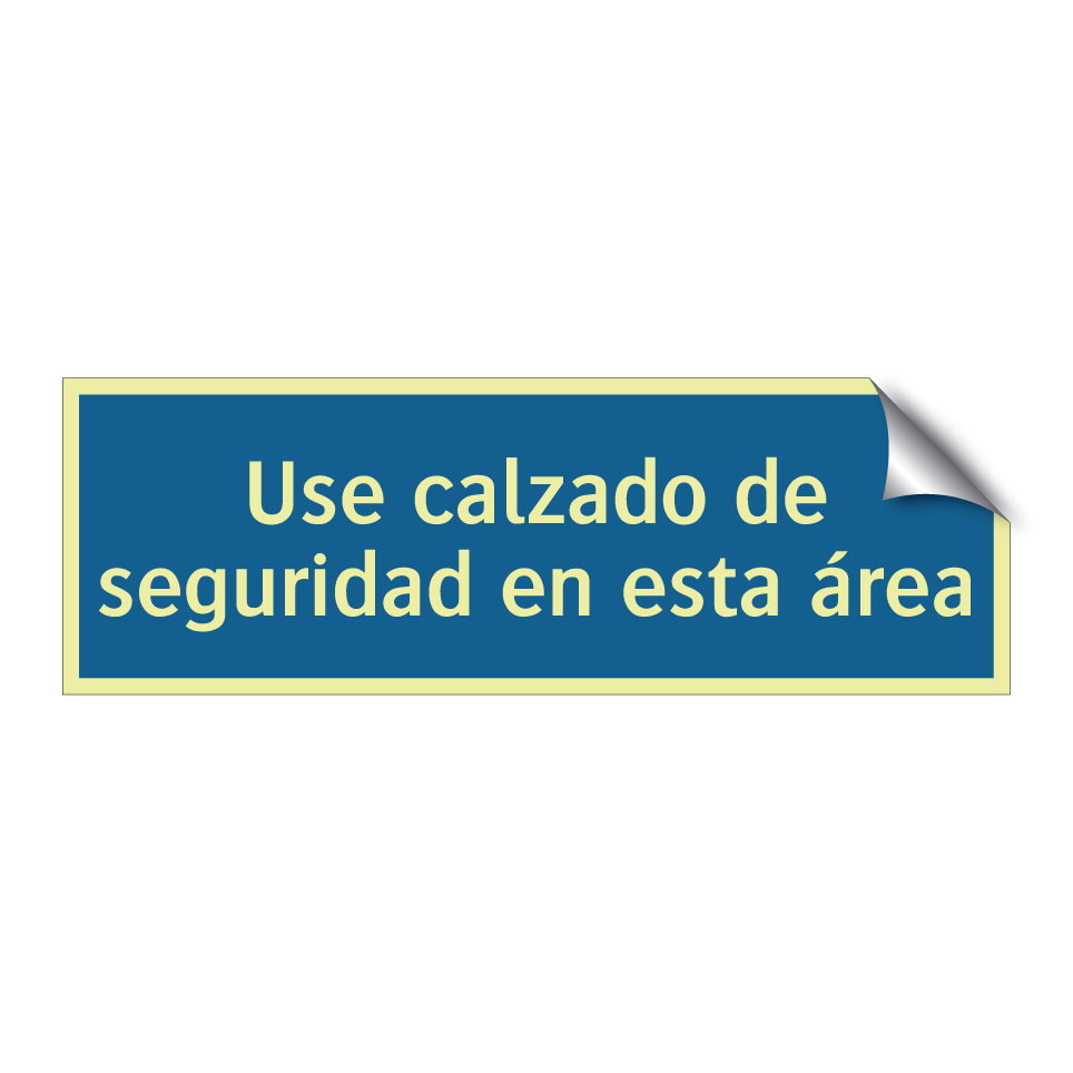 Use calzado de seguridad en esta área