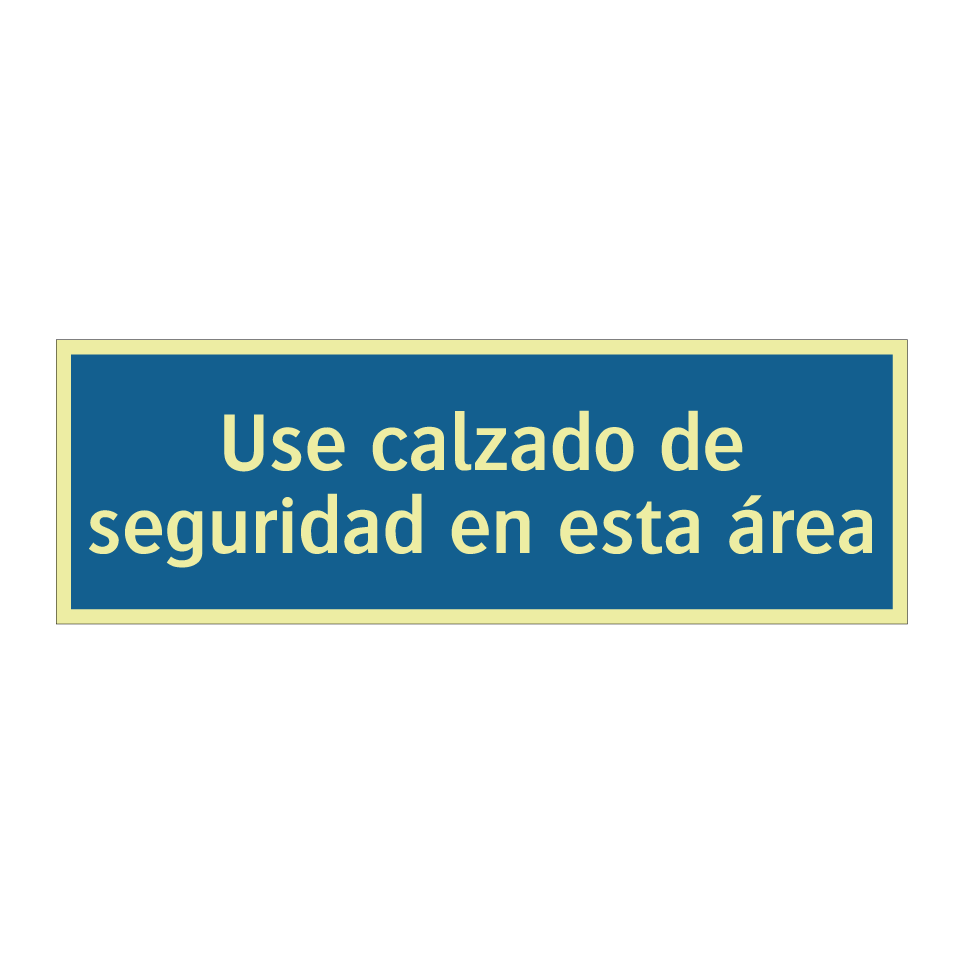 Use calzado de seguridad en esta área