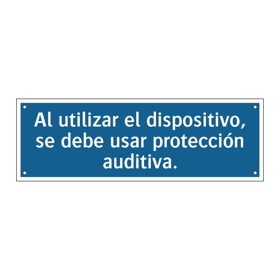 Al utilizar el dispositivo, se debe usar protección auditiva.