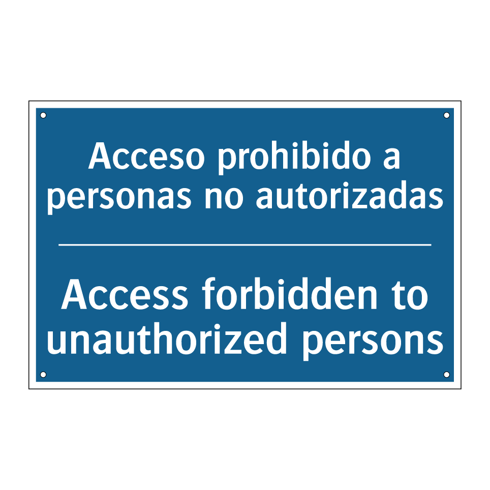 Acceso prohibido a personas no  /.../ - Access forbidden to unauthorized  /.../