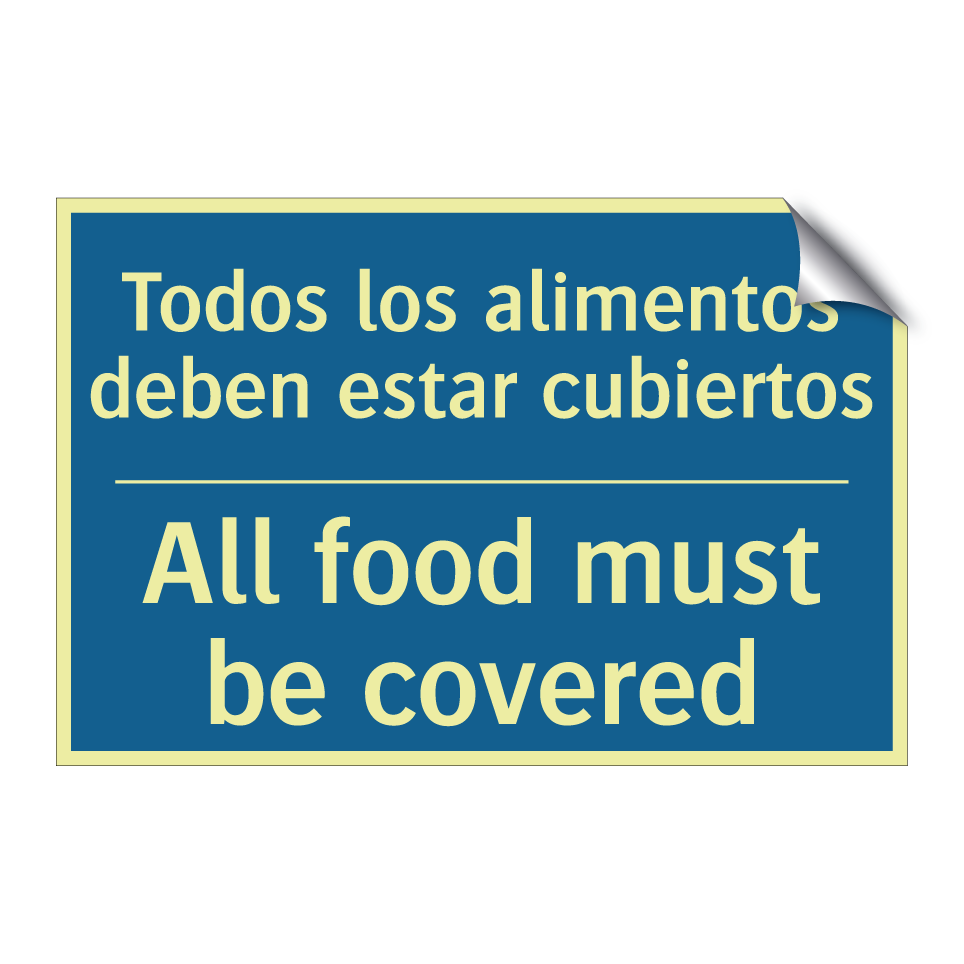 Todos los alimentos deben estar  /.../ - All food must be covered