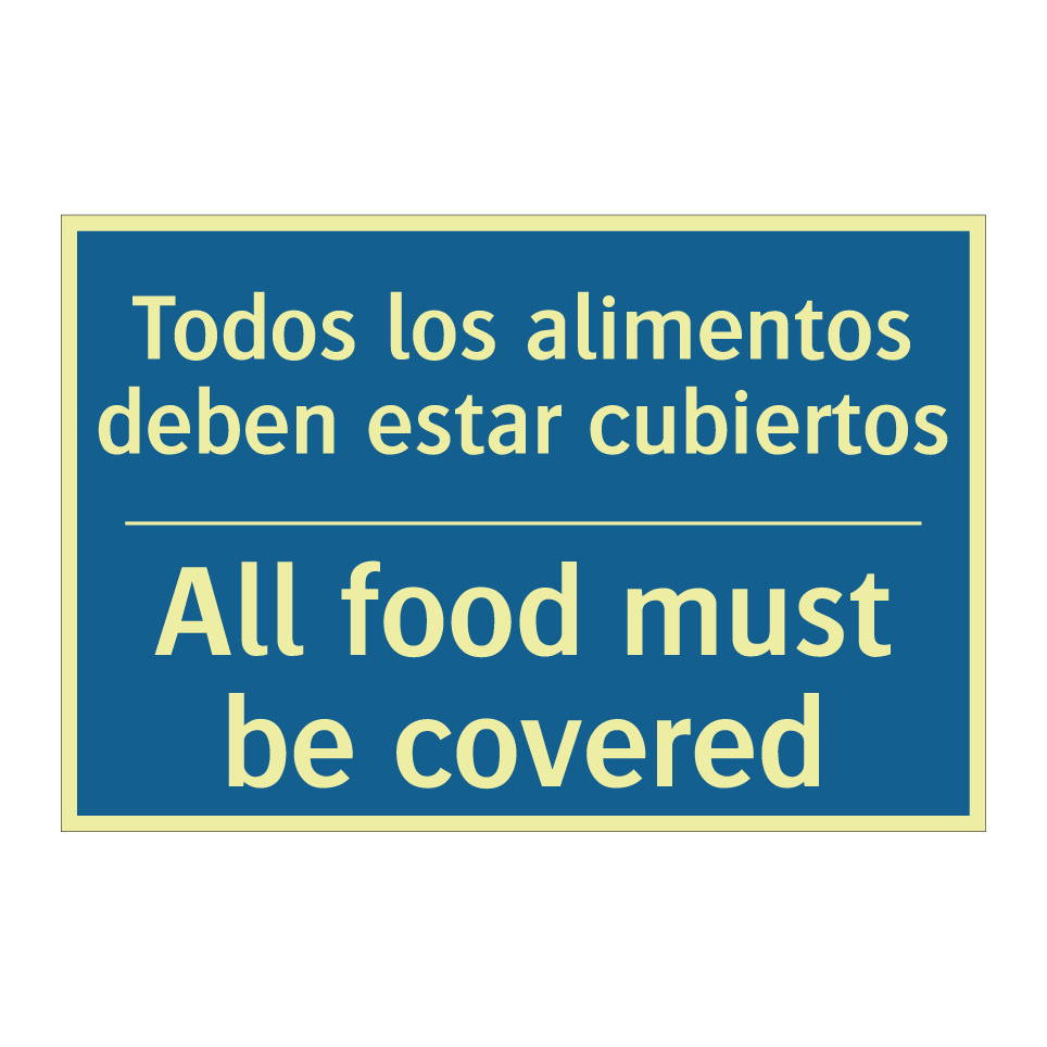 Todos los alimentos deben estar  /.../ - All food must be covered