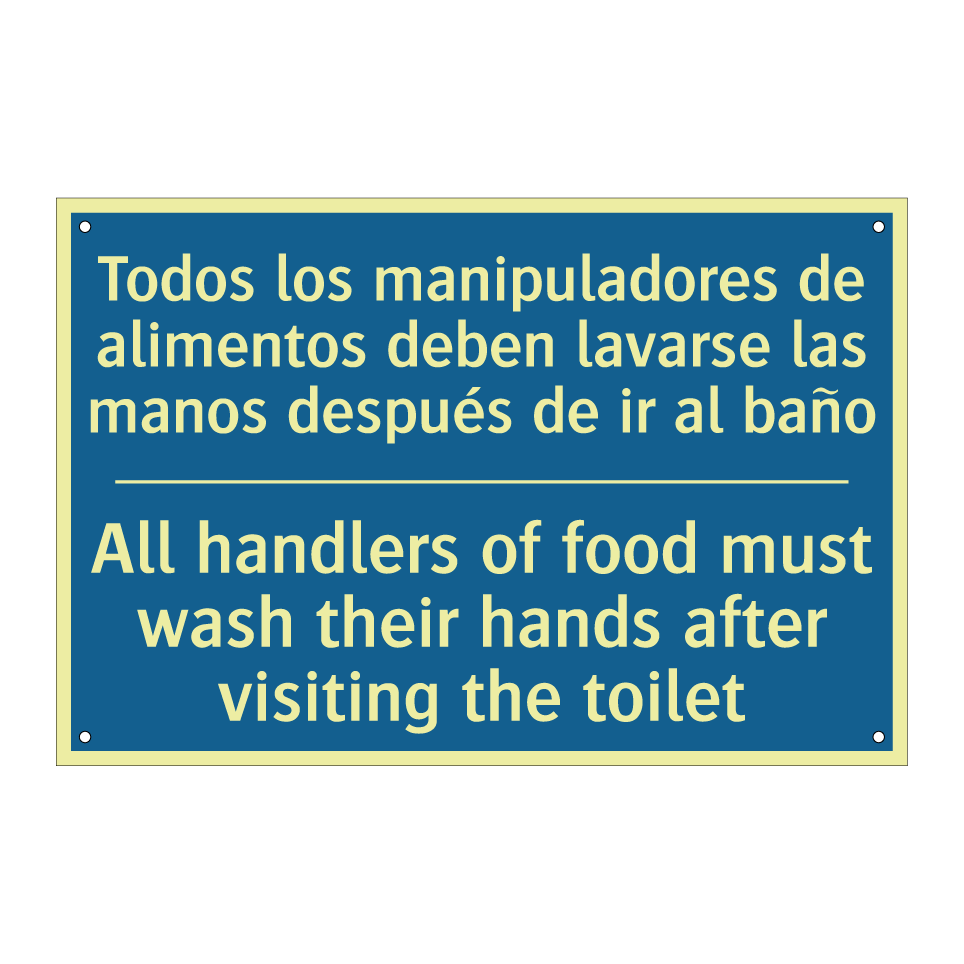 Todos los manipuladores de alimentos  /.../ - All handlers of food must wash  /.../