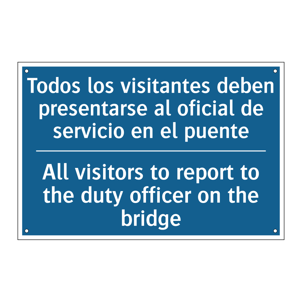 Todos los visitantes deben presentarse  /.../ - All visitors to report to the  /.../
