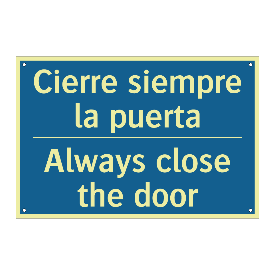 Cierre siempre la puerta - Always close the door
