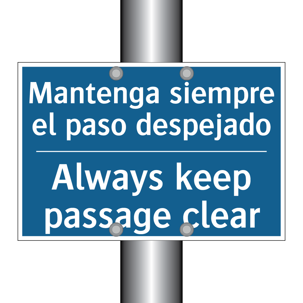 Mantenga siempre el paso despejado /.../ - Always keep passage clear