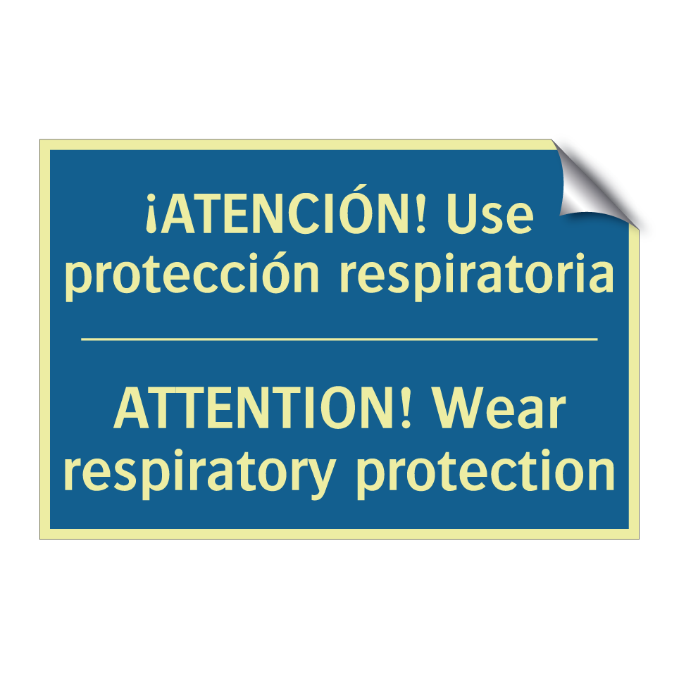 ¡ATENCIÓN! Use protección respiratoria /.../ - ATTENTION! Wear respiratory protection /.../