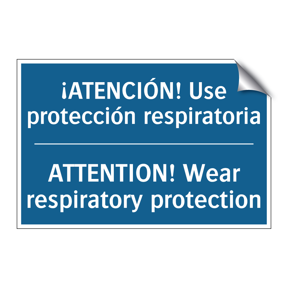 ¡ATENCIÓN! Use protección respiratoria /.../ - ATTENTION! Wear respiratory protection /.../