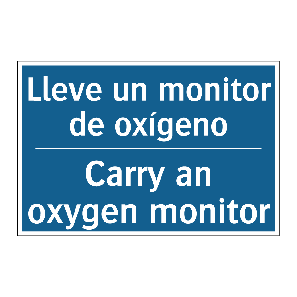 Lleve un monitor de oxígeno - Carry an oxygen monitor
