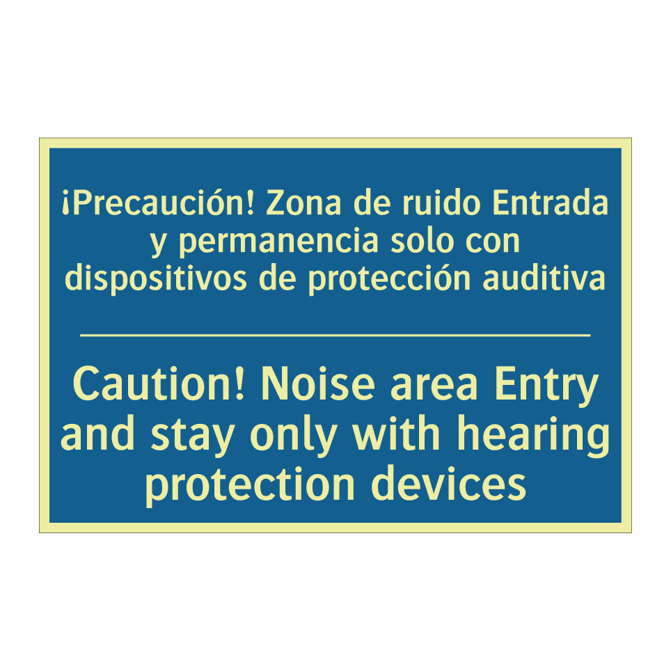 ¡Precaución! Zona de ruido Entrada  /.../ - Caution! Noise area Entry and  /.../