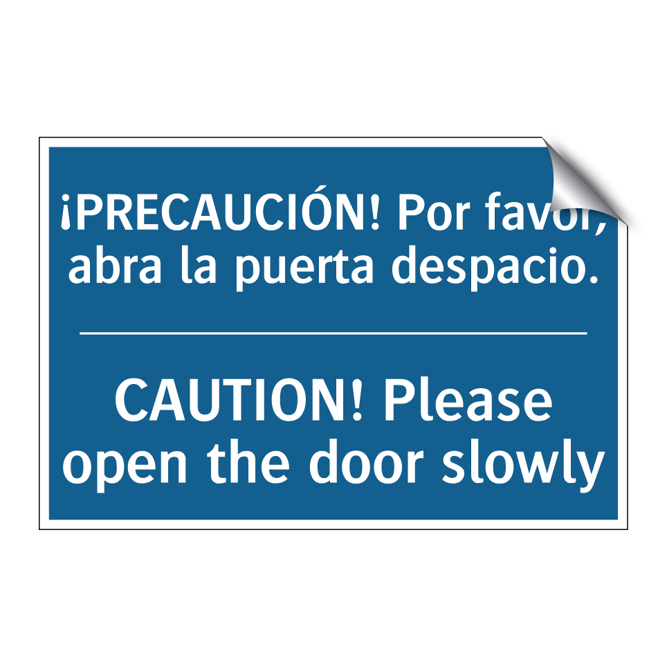 ¡PRECAUCIÓN! Por favor, abra la  /.../ - CAUTION! Please open the door  /.../