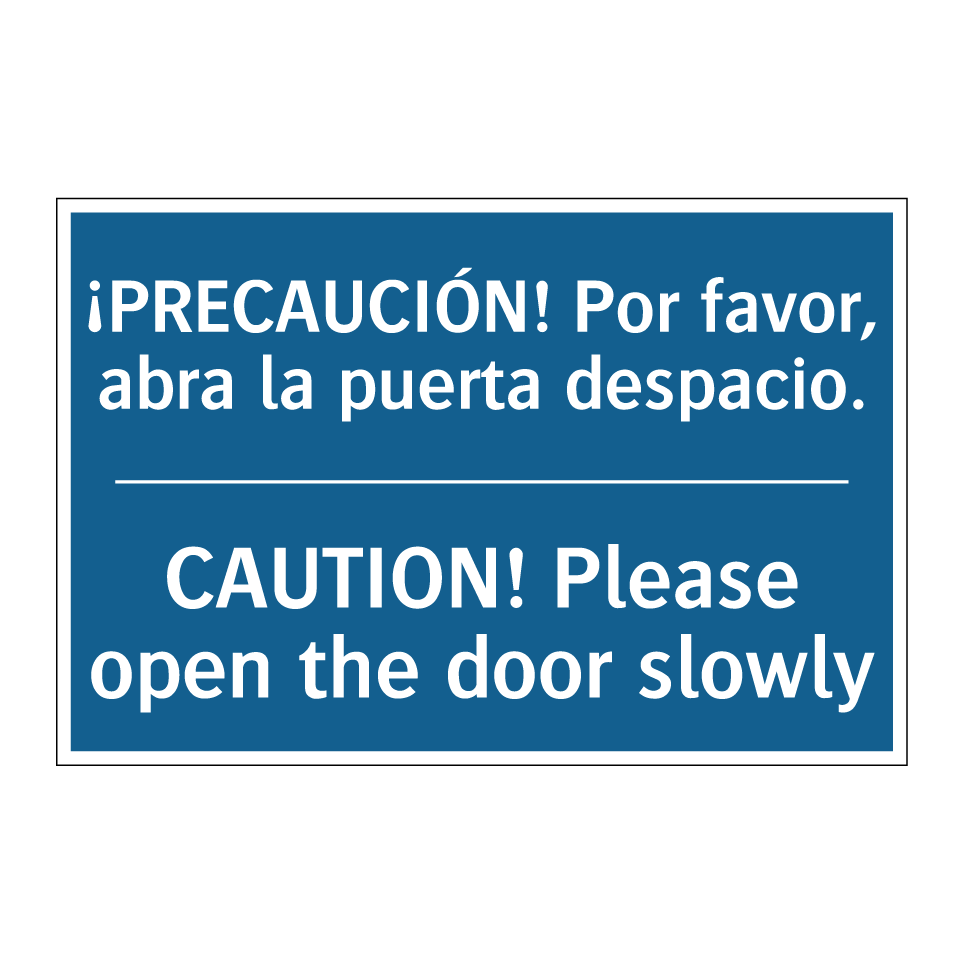 ¡PRECAUCIÓN! Por favor, abra la  /.../ - CAUTION! Please open the door  /.../