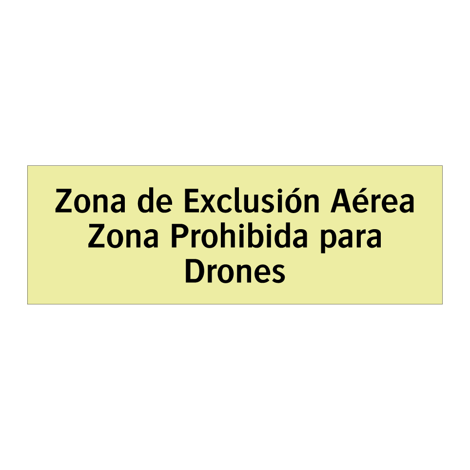 Zona de Exclusión Aérea Zona Prohibida para Drones