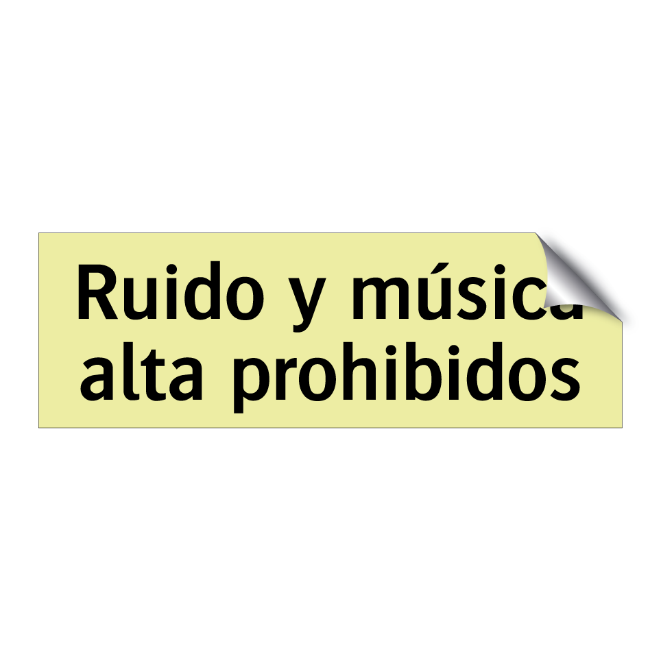 Ruido y música alta prohibidos